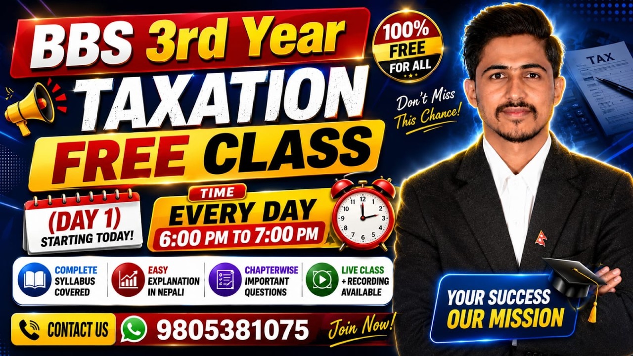 BBS 3rd Year Taxation in Nepal New Course New Batch // Day 1