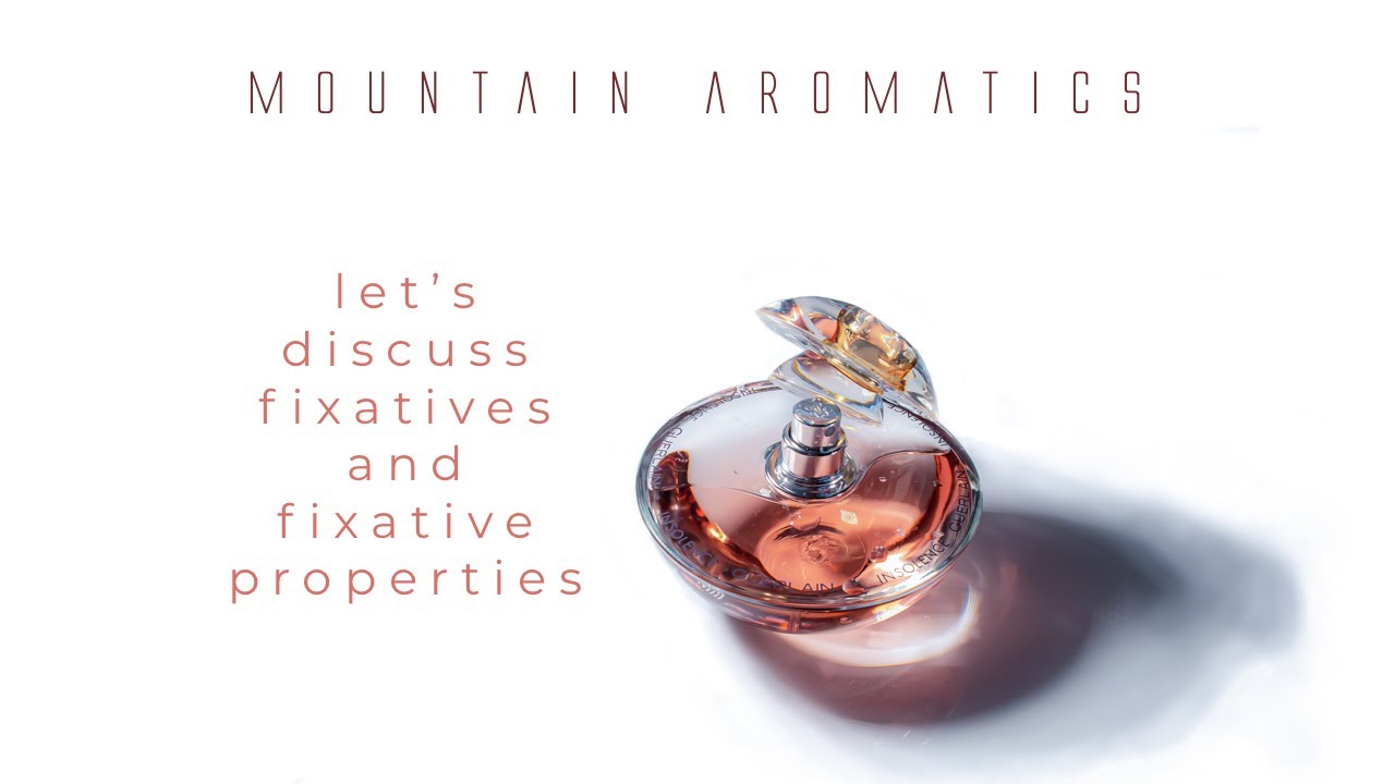 Fixatives and Fixative Properties - Make Your Own Perfume