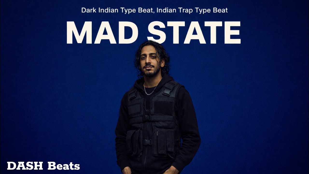 MAD STATE | Dark Desi Trap Beat | Indian Underground Type Beat | Prod by DASH
