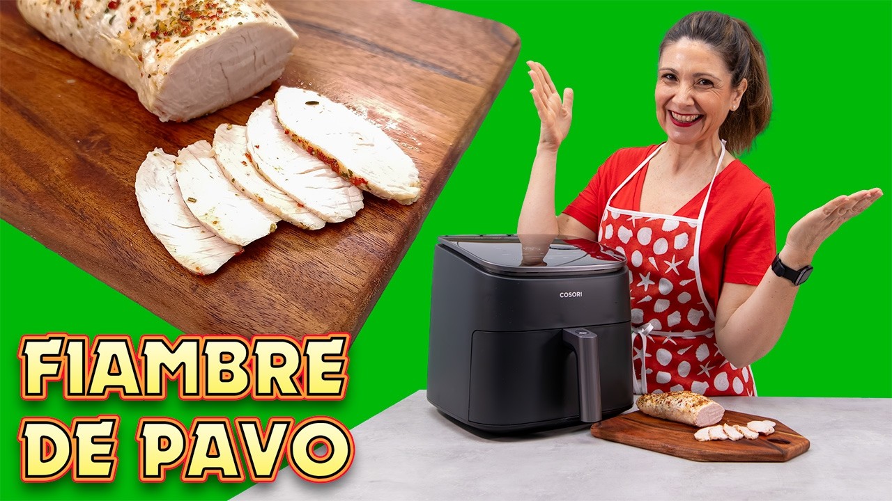 ¡Crea FIAMBRE de Pechuga de Pavo Casero 100% Natural en #Airfryer! SANO, DELICIOSO Y FÁCIL #Cosori