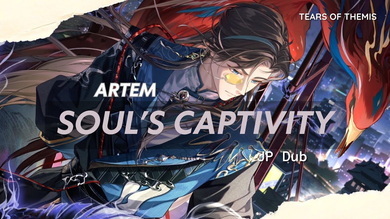 [JP Dub] 未定事件簿/Tears of Themis | Artem Wing SSR - Soul's Captivity