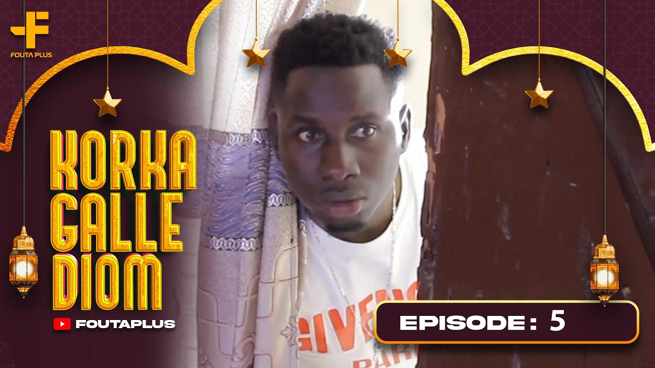 KORKA GALLE DIOM EPISODE 5 SAISON 1 RMB