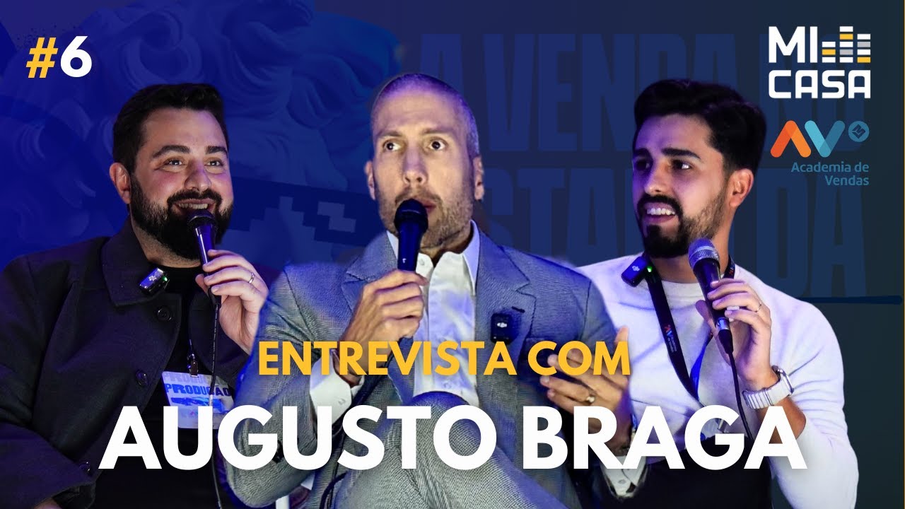 A mentalidade que leva corretores ao mercado de luxo com Augusto Braga | Academia de Vendas #6