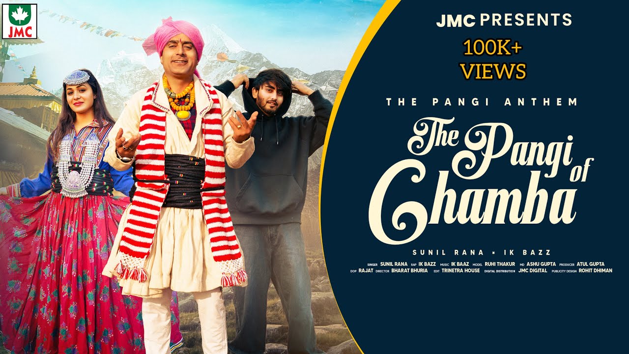 The Pangi Of Chamba | Sunil Rana | @ikbaaz  | JMC Presents