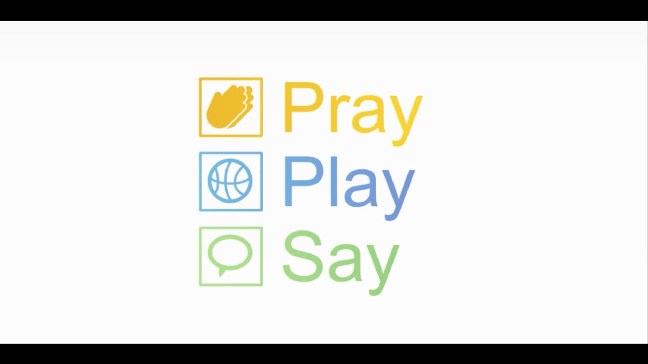 Pray Play Say