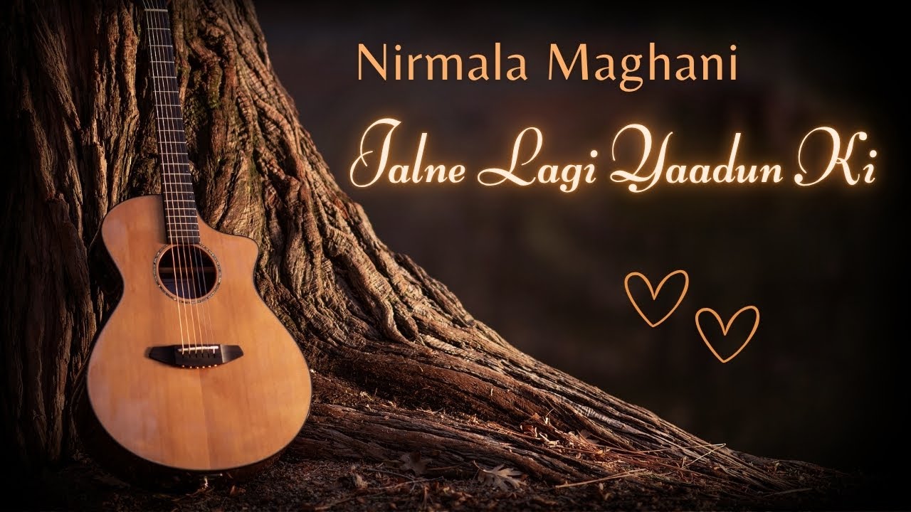Jalne Lagi Yaadun Ki | Nirmala Maghani | Faiz Ahmad Faiz
