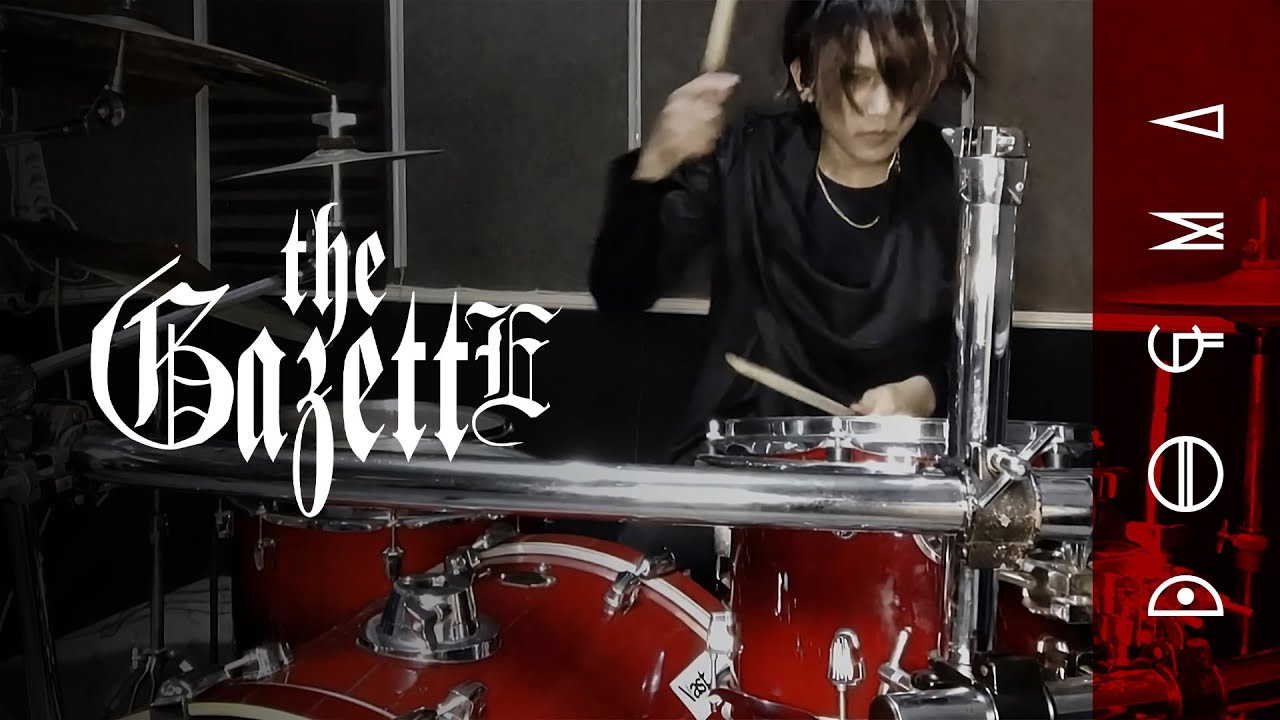 THE GAZETTE - DOGMA | Drum Cover by SHINA