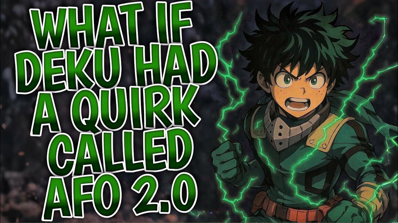 What If Deku Had A Quirk Called All For One 2.0 ?
