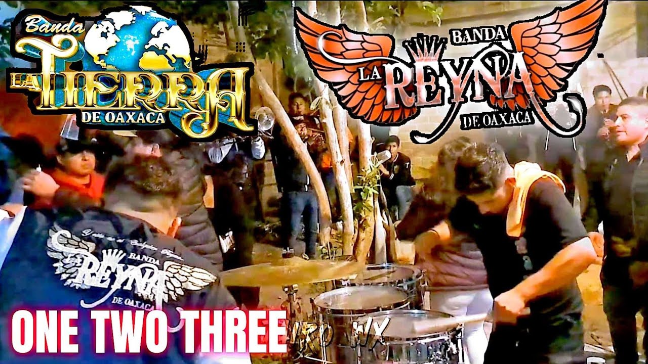 ONE, TWO , THREE 🔥( SON DEL HUESERO) BANDA LA REYNA DE OAXACA JUNTO CON BANDA LA TIERRA DE OAXACA