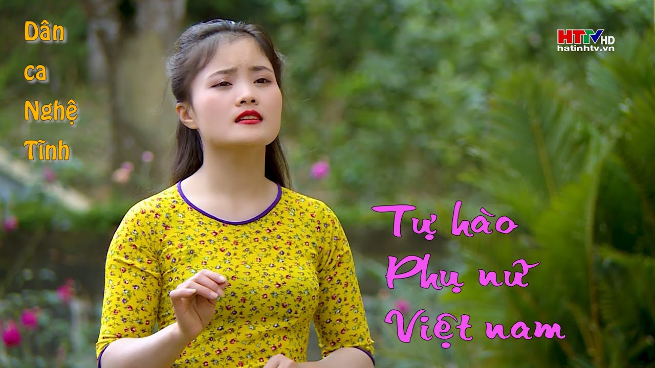 Tự hào Phụ nữ Việt Nam - Dân ca Nghệ Tĩnh