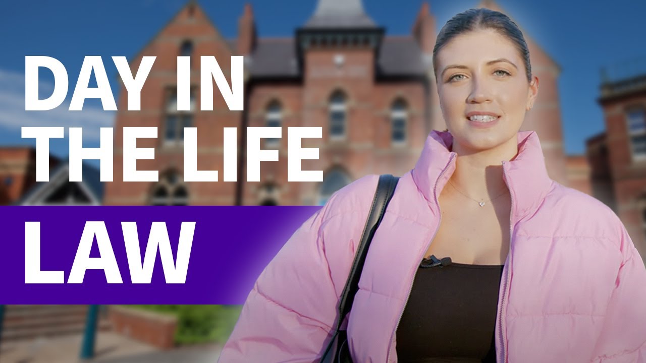 Day in the Life of a Law student | University of Sheffield
