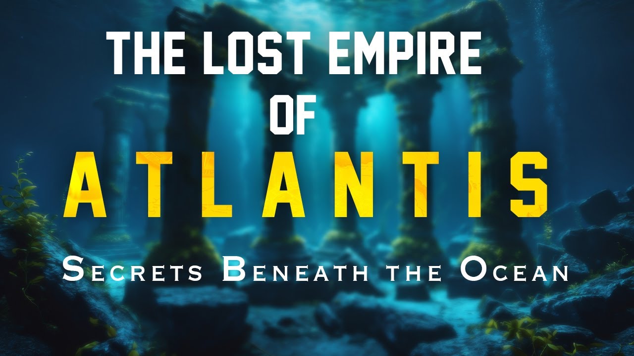 The Lost Empire of Atlantis | Secrets Beneath the Ocean