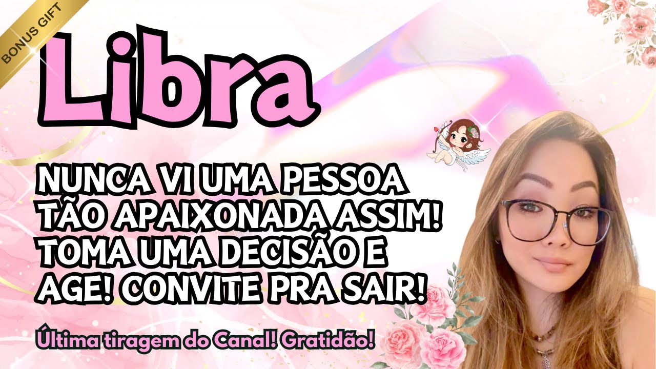 🏆 LIBRA ♎ NUNCA VI UMA PESSOA TÃO APAIXONADA ASSIM! 🔥😍TOMA UMA DECISÃO E AGE! CONVITE PRA SAIR! 💌💘💑