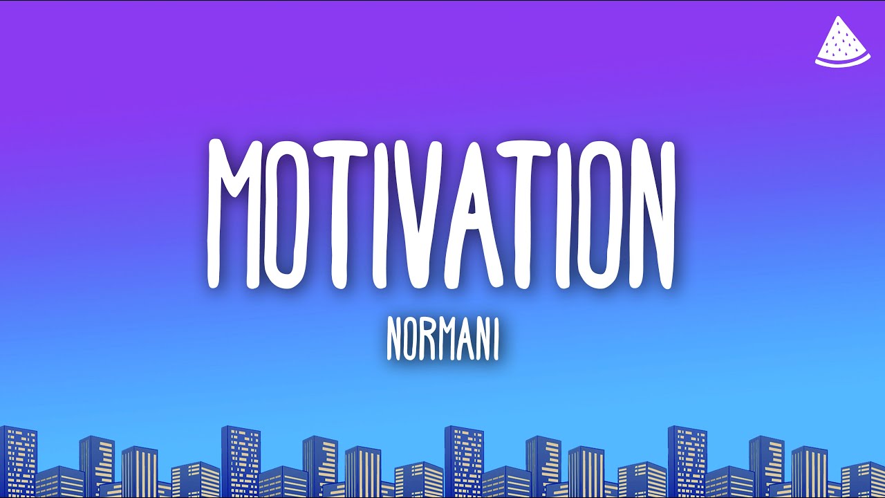 Normani - Motivation (Lyrics)