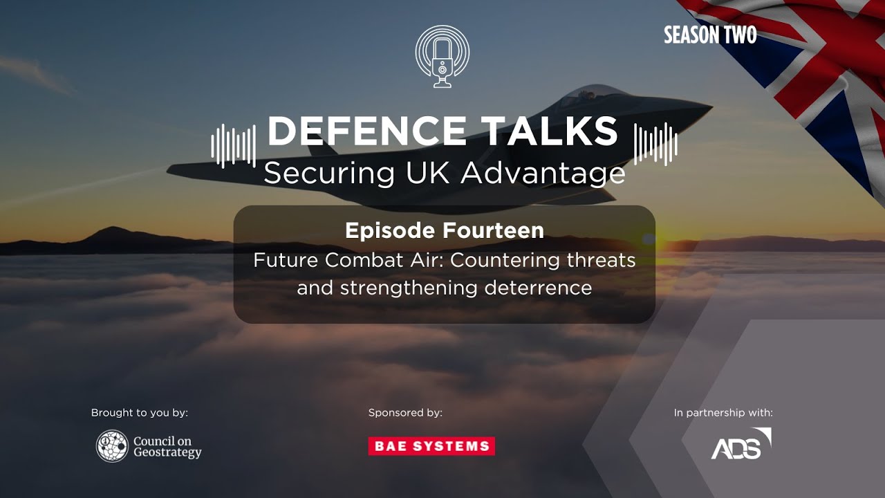 FULL EPISODE | Future Combat Air: Countering threats and strengthening deterrence