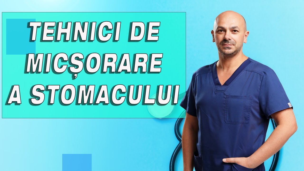 Tehnici chirurgicale de micșorare a stomacului
