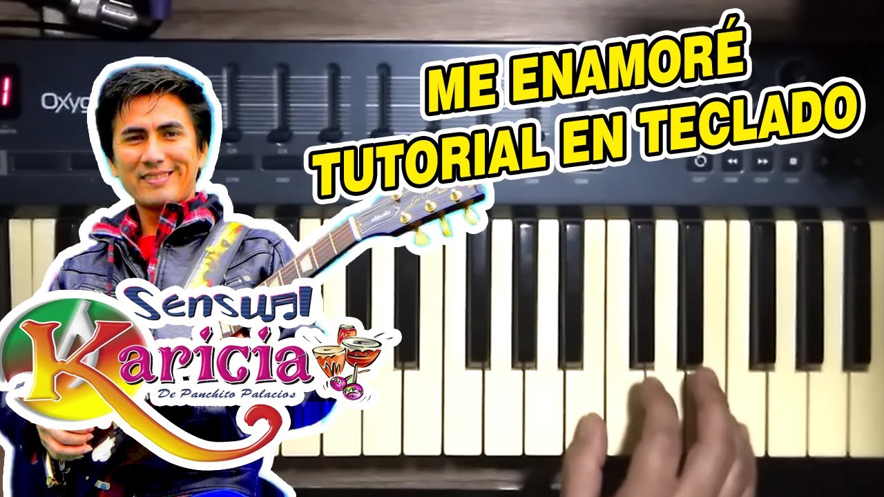 ME ENAMORE - SENSUAL KARICIA (TUTORIAL EN TECLADO)