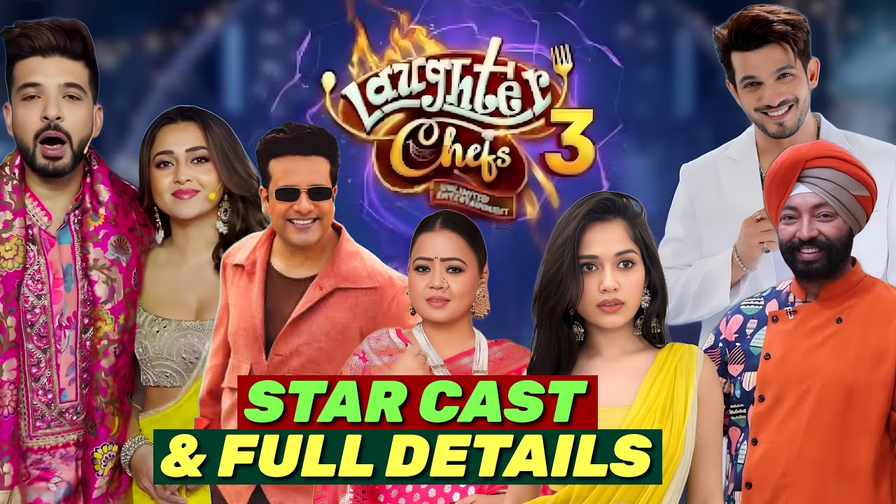 Laughter Chefs 3 Confirmed & Approached Cast, Kab Aayega, Full Details | Season 3 | Colors TV