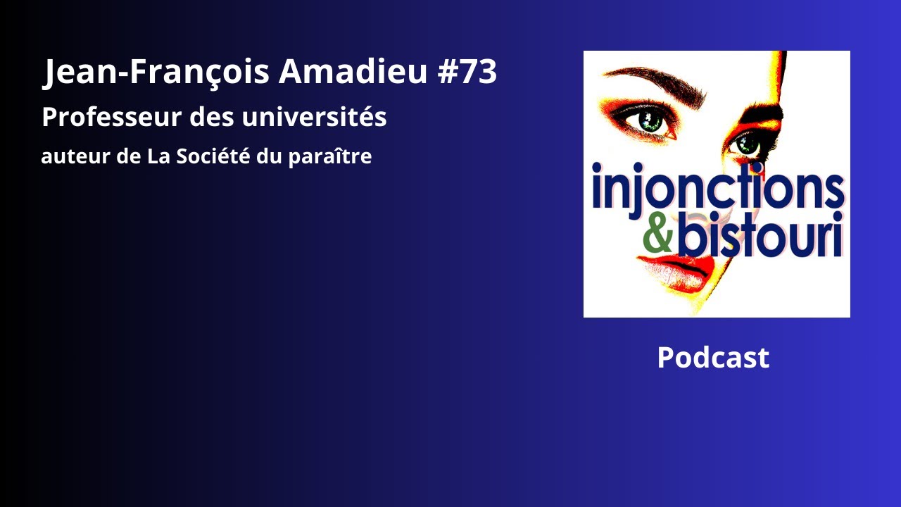 JEAN-FRANÇOIS AMADIEU, PROFESSEUR DES UNIVERSITÉS auteur de La Société du Paraître