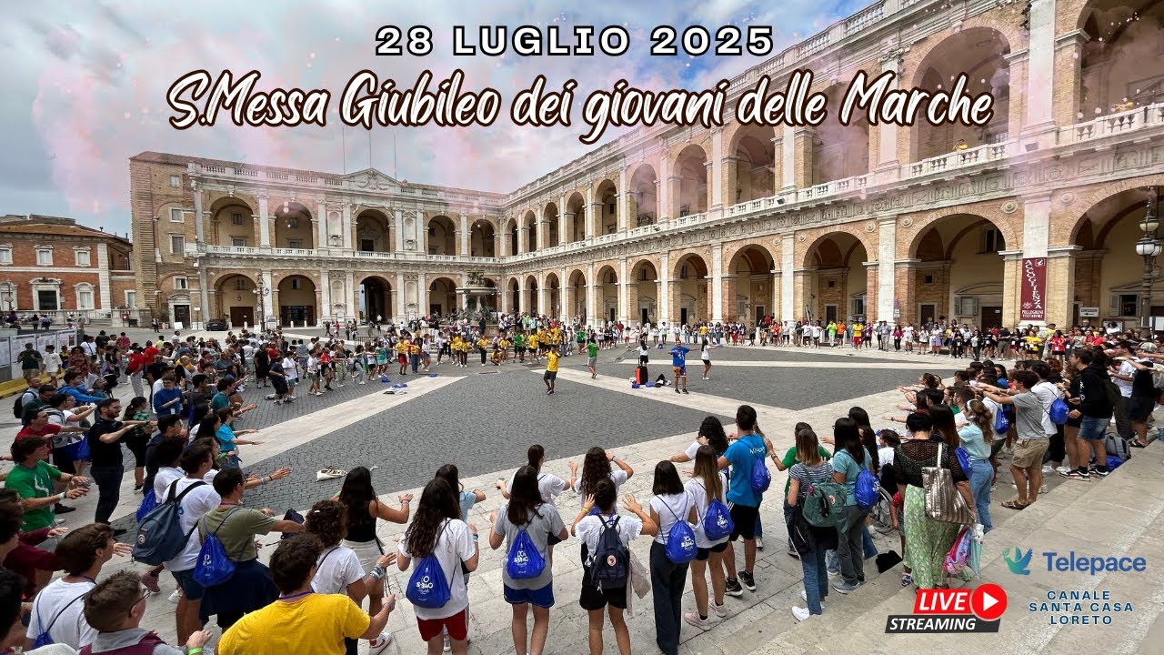 28.7.2025 Giubileo dei giovani delle Marche - Santa Messa giubilare