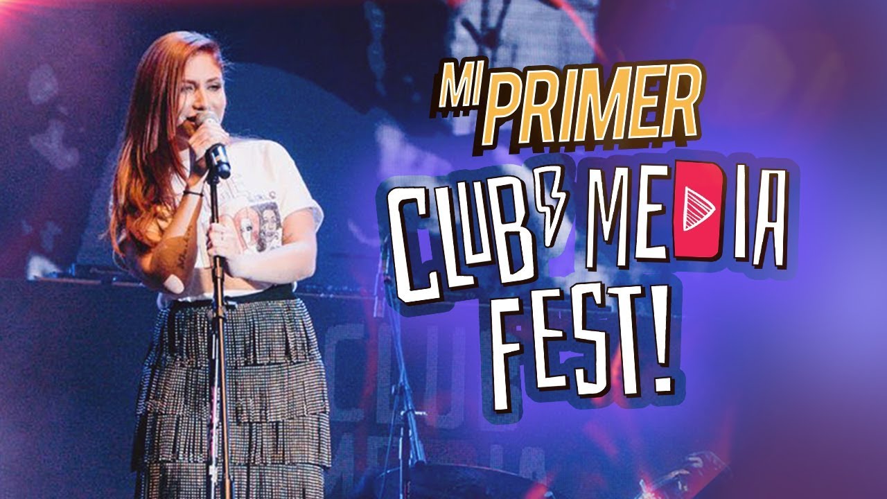MI PRIMER CLUB MEDIA FEST - Nath Campos