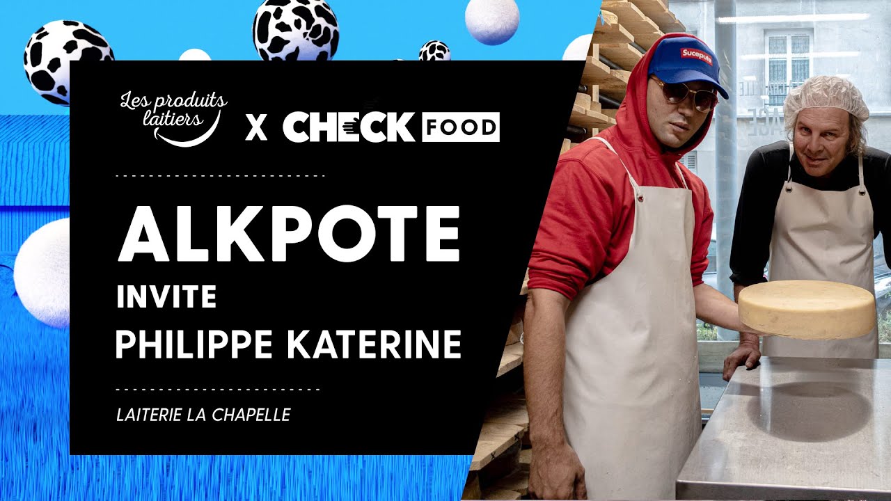 Alkpote & Philippe Katerine #CheckFood
