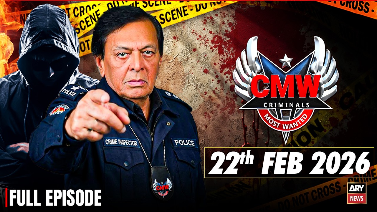Criminals Most Wanted | New Episode | 22th February 2026 | Karachi | Crime Story
