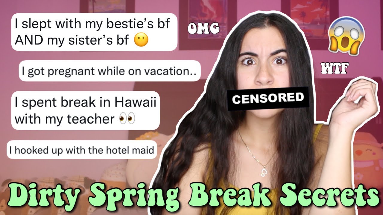 Revealing Your DIRTY SECRETS During Spring Break (uh oh..) | Just Sharon