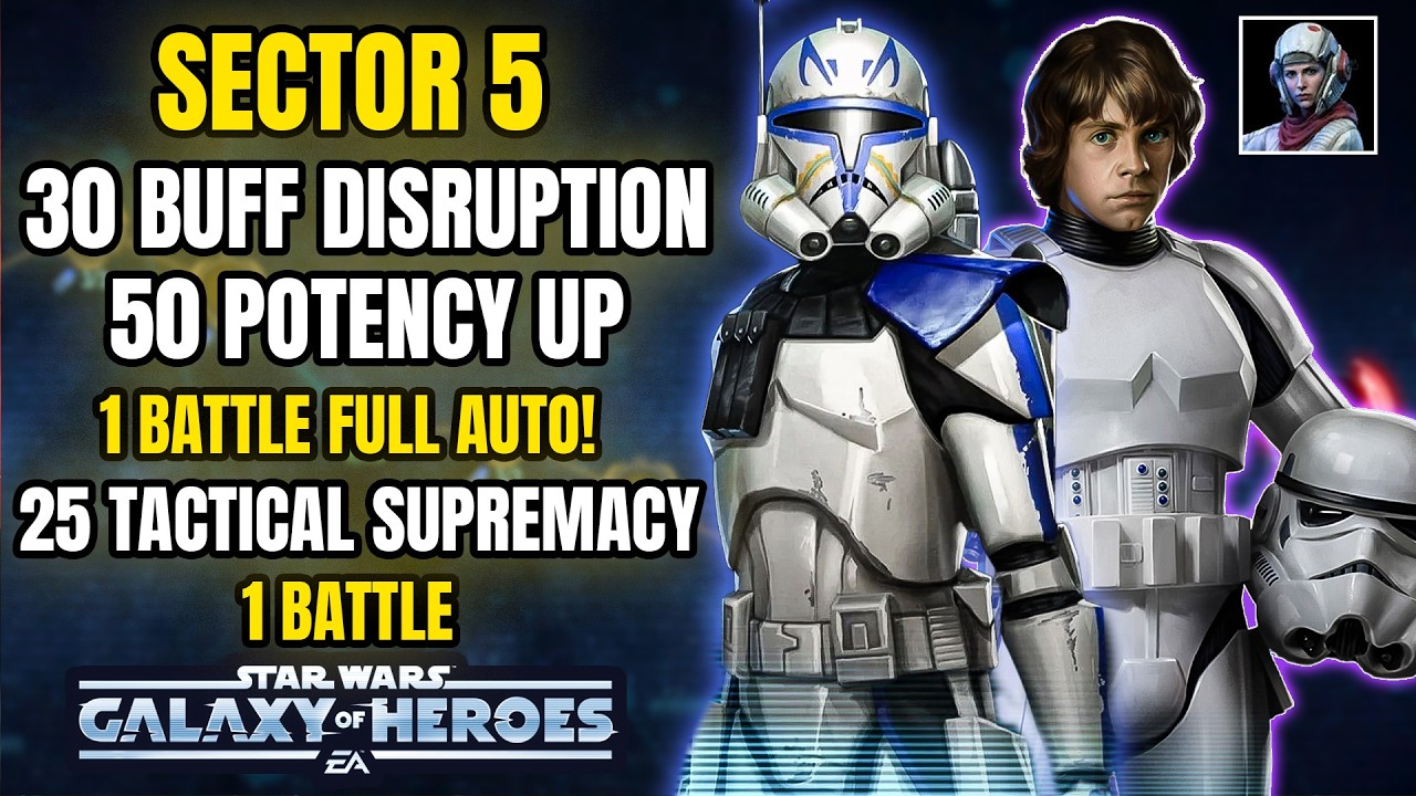 Sector 5 is EASY! 30 Buff Disruption + 50 Potency Up 1 Battle FULL AUTO! 25 Tactical Supremacy in 1!