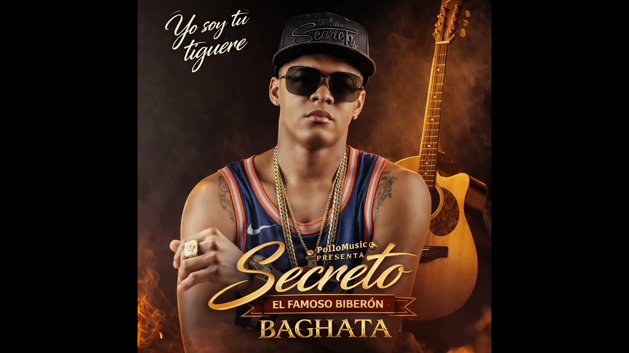 Secreto el famoso biberon - Soy tu tigueres (Bachata) 