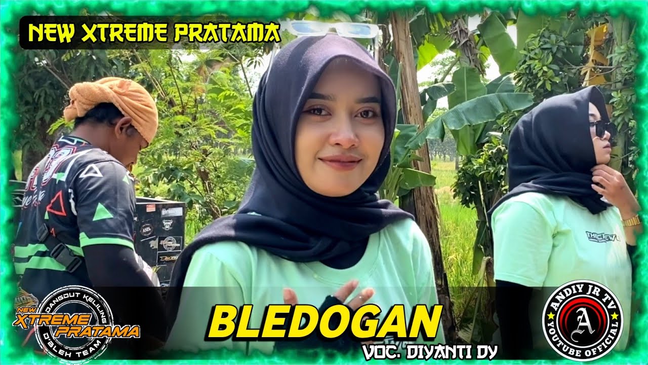 BLEDOGAN VOC.DIYANTI DY - XTREME PRATAMA NEW‼️LUEWIGEDE WIDASARI BUYUT LIMAN 2024
