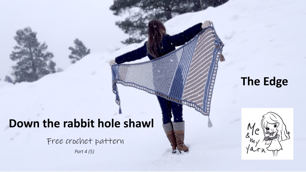 Down The Rabbit Hole shawl (part 4/5), EDGE part 1/2 - Easy free crochet video tutorial