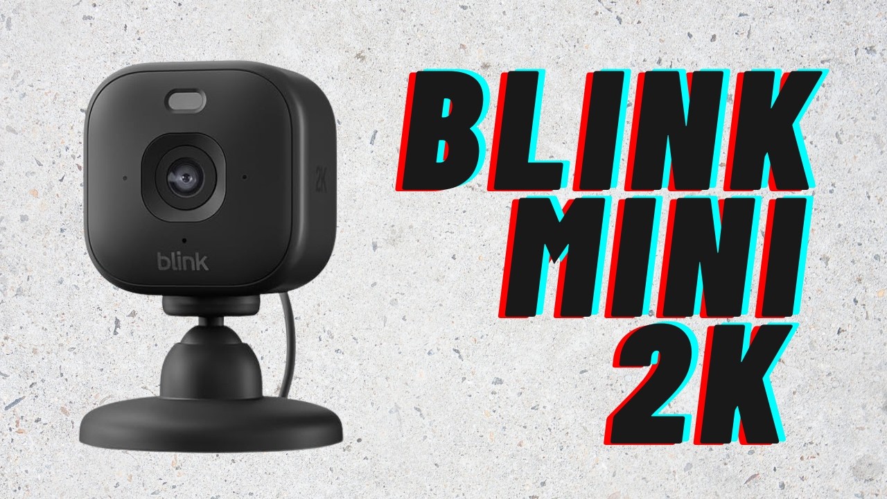Blink Mini 2K — честные первые впечатления + тест качества видео