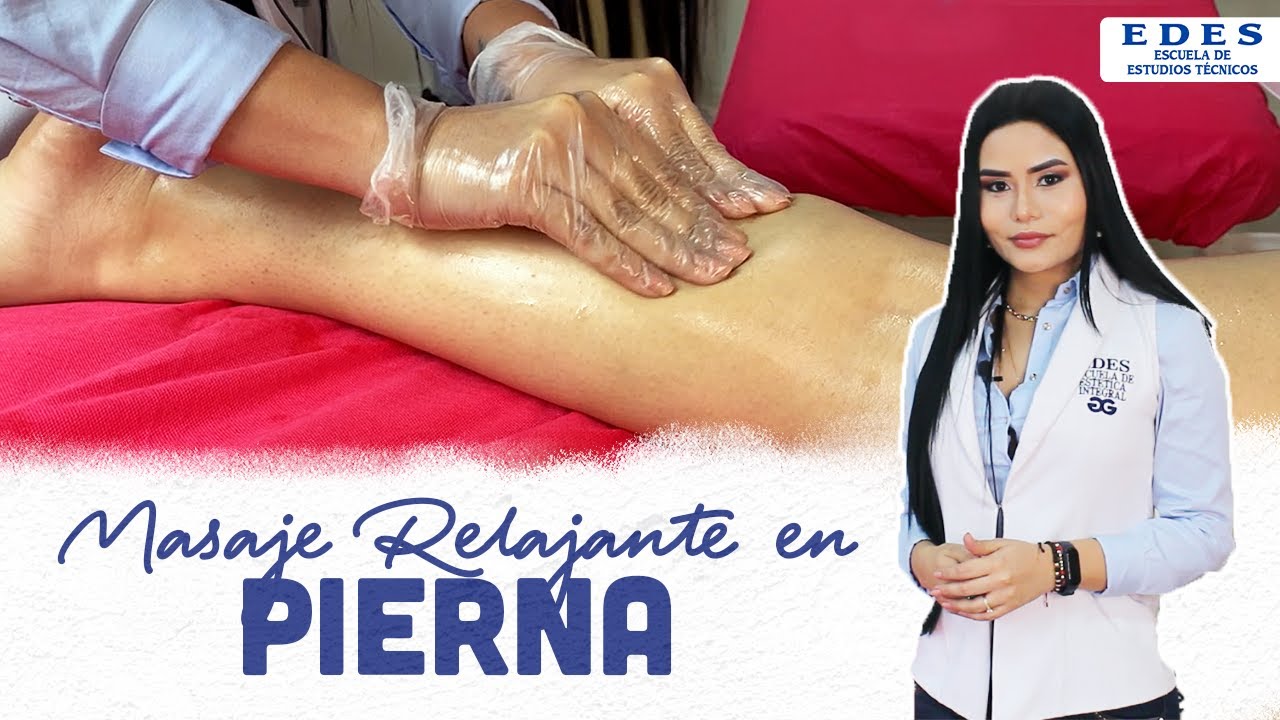 Masaje Relajante En Piernas #EDES