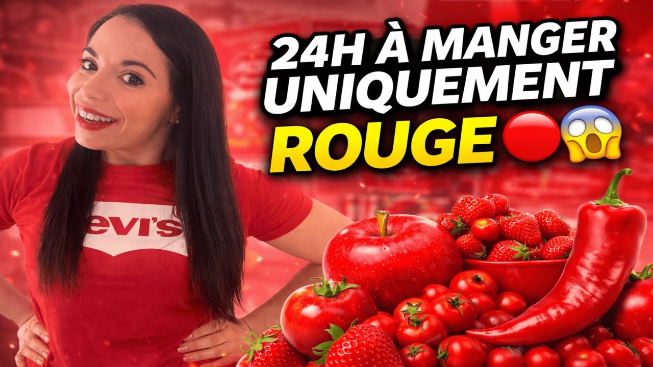 Défi 24h : manger UNIQUEMENT des aliments ROUGES!