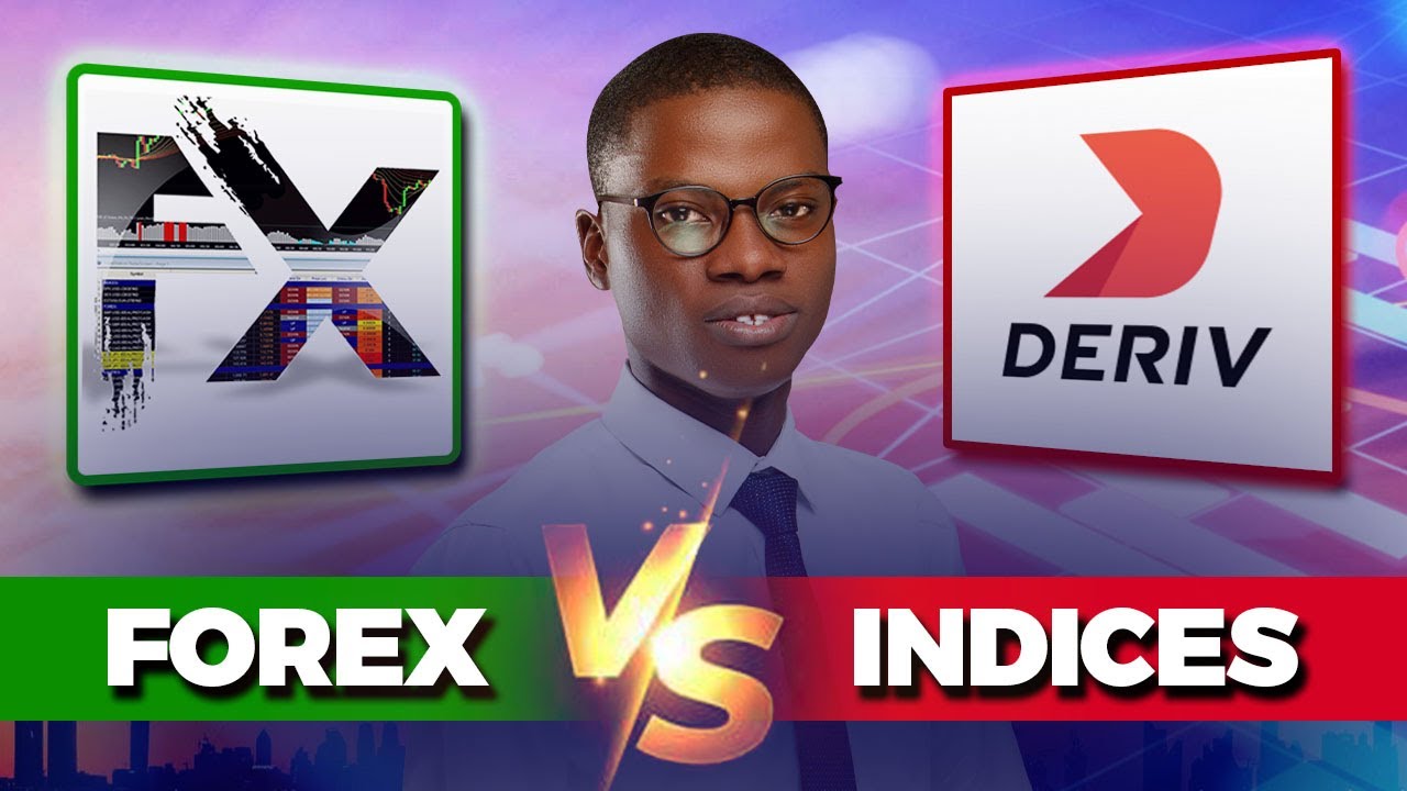 Quelle est la Diff&eacute;rence entre le FOREX et les Indices Synth&eacute;tiques du Broker DERIV ?