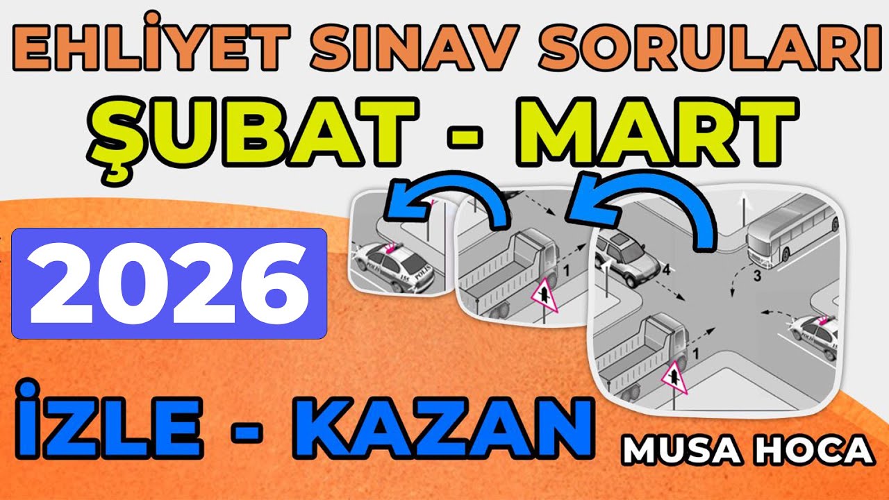 Ehliyet Sınav Soruları 2026 | Şubat Mart Çıkmış MEB Ehliyet Sorularını Çözün