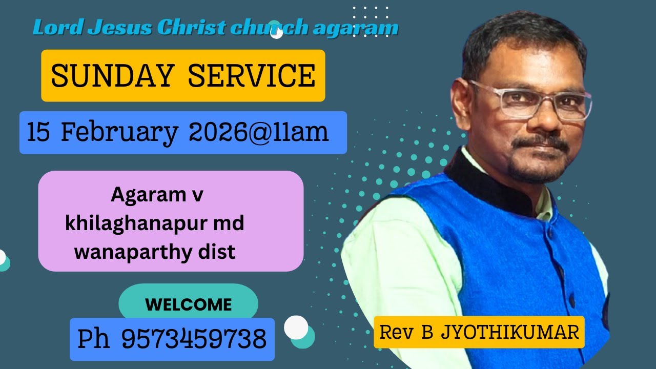 15 February 2026 |||  SUNDAY SERVICE  ||| Mrs. Rev. B. JYOTHIKUMAR GARU