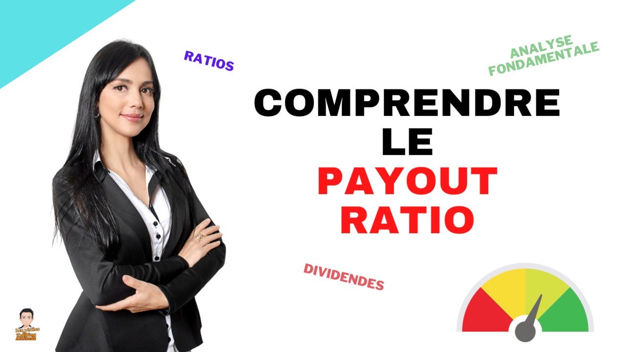 Dividend Investing : Comprendre le Payout Ratio pour bien investir dans les dividendes