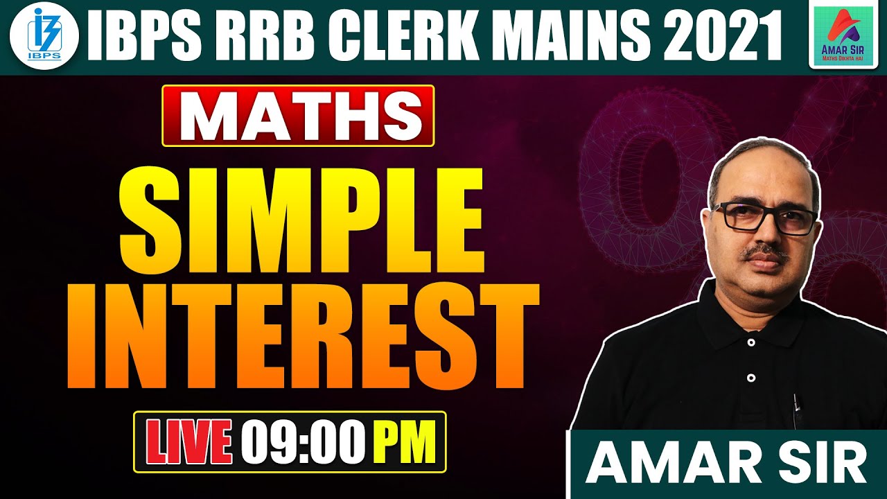 IBPS RRB Clerk Mains 2021 | Maths | Simple Interest | AMAR SIR