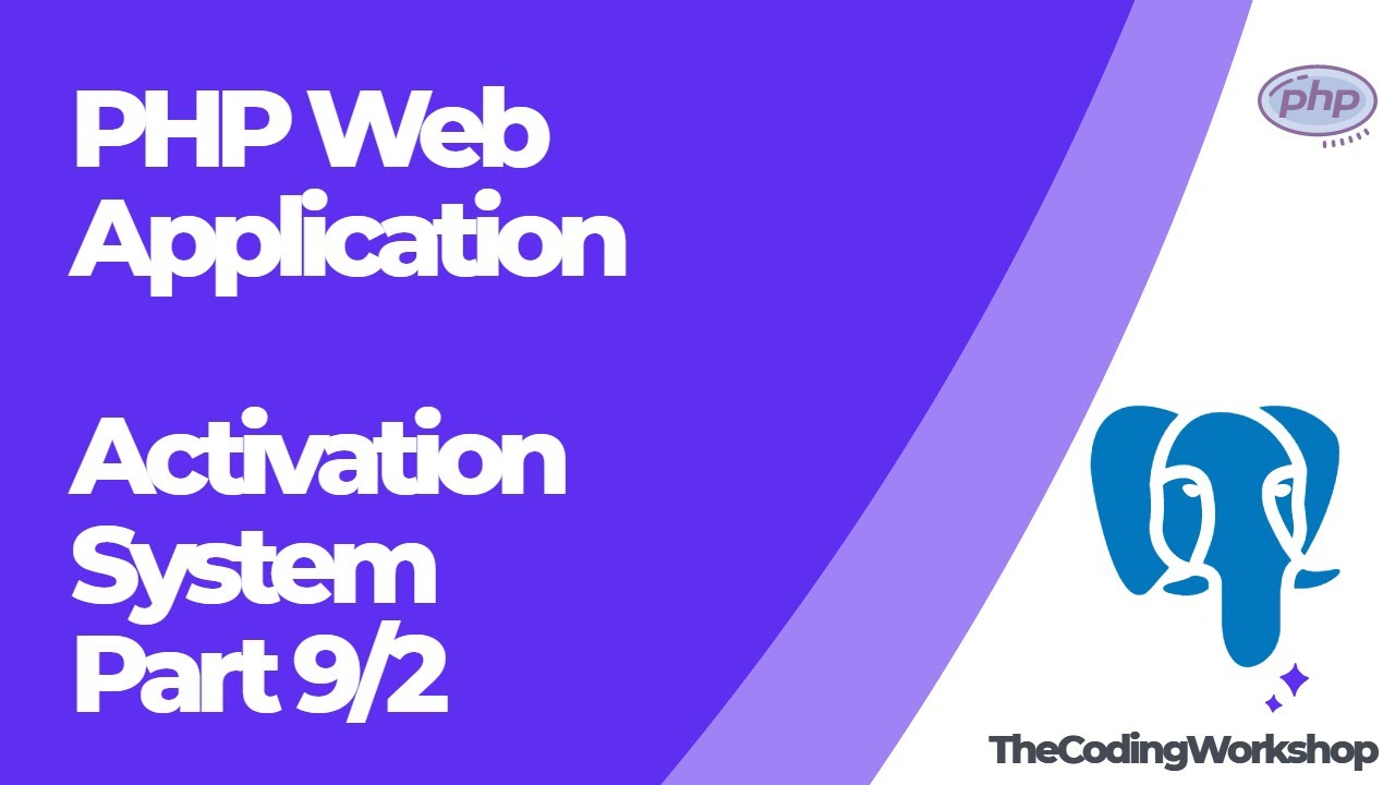 Implementing User Activation System - Object Orientated Programming -  PHP Application Part 9/2