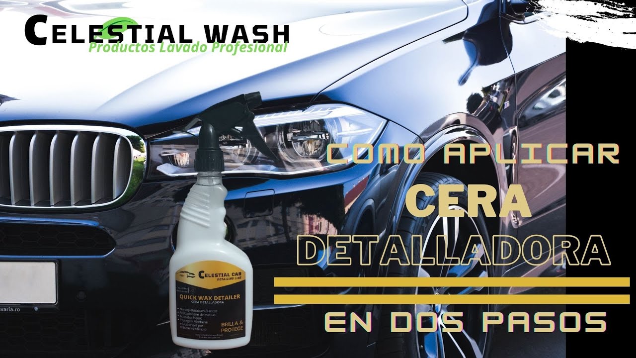 Aplicaci&oacute;n Cera Detalladora en dos pasos /Celestial Wash / Productos
