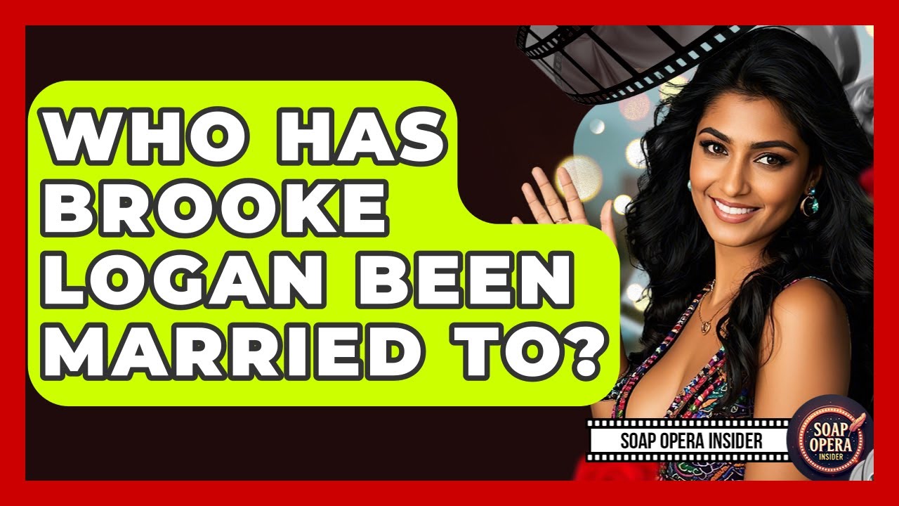 Who Has Brooke Logan Been Married To? - Soap Opera Insider