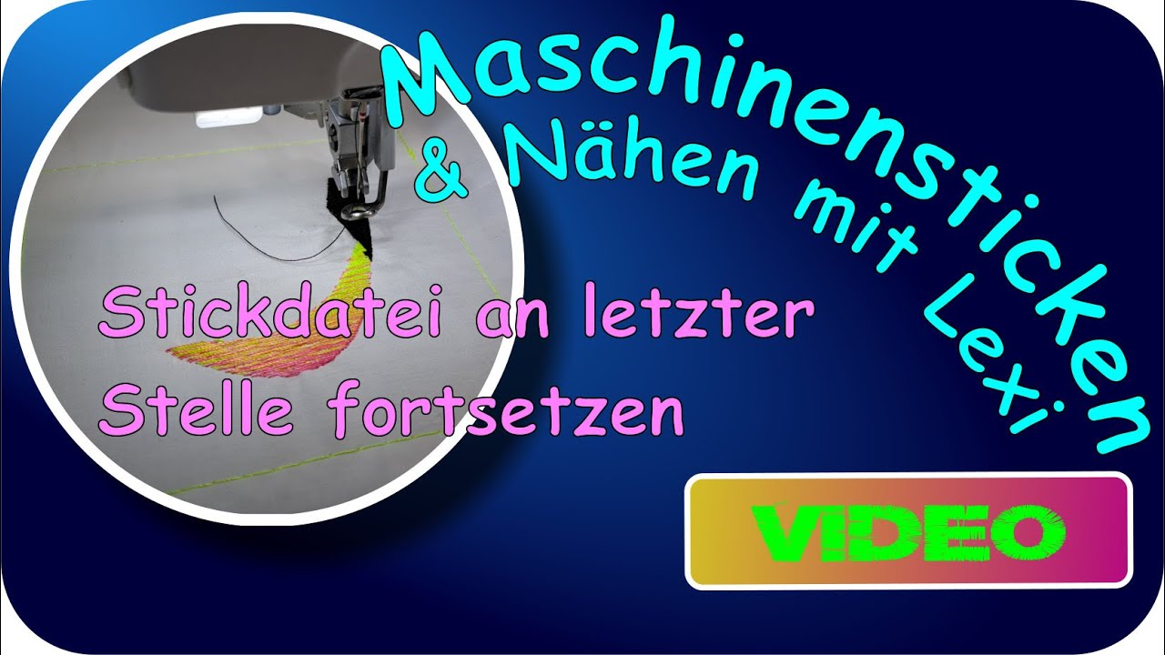 Stickdatei an letzter Stelle fortsetzen (Pfaff creative 4.5)