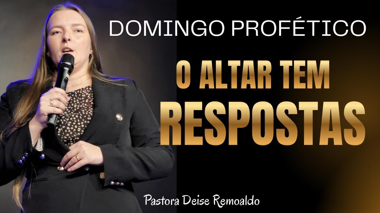 O ALTAR TEM RESPOSTAS - IEJNI NH PRA. DEISE REMOALDO