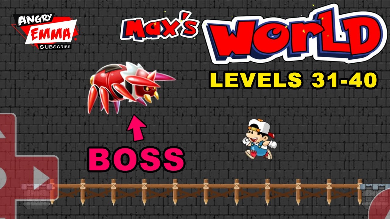 Super Max World Adventure - Levels 31-40 + BOSS