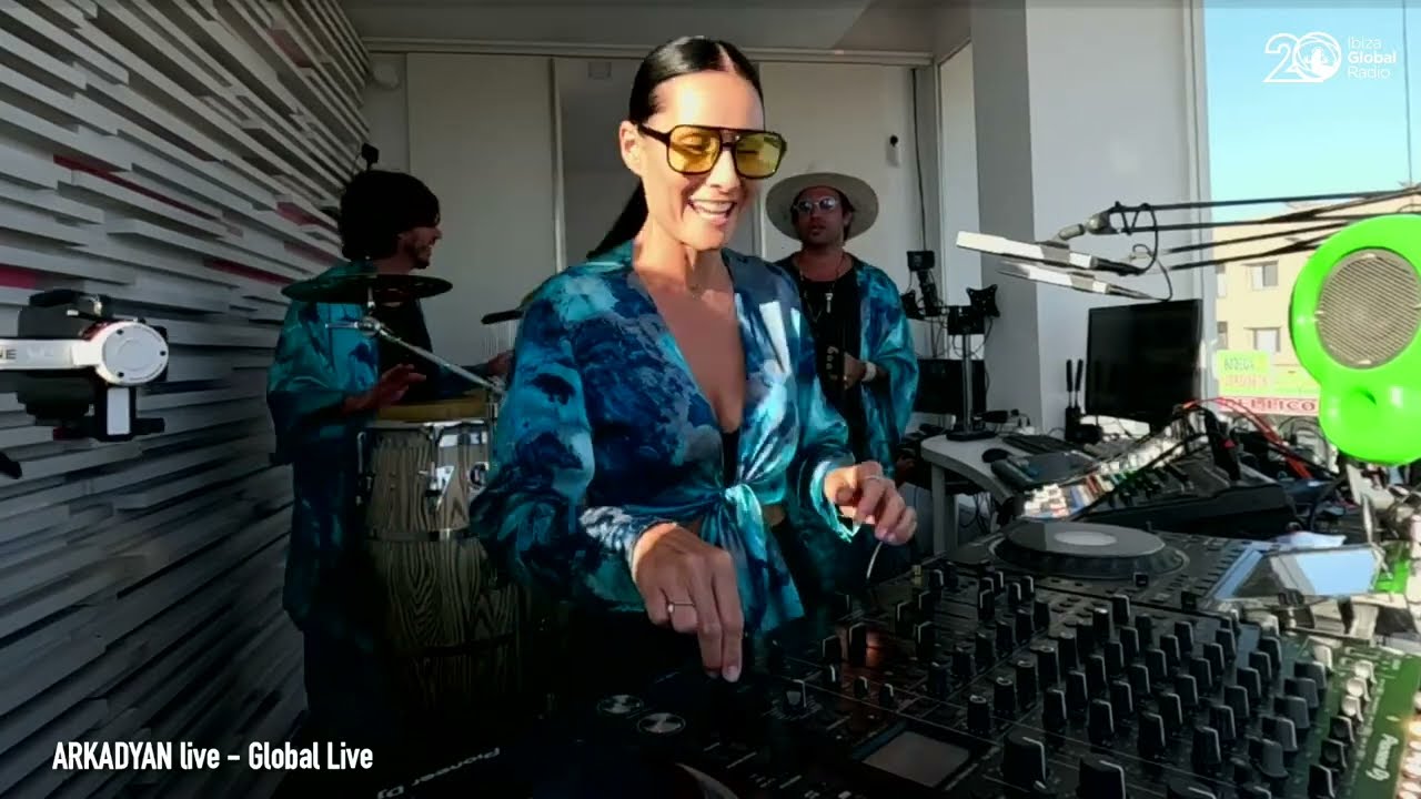 ARKADYAN live - Global Live 🌍 @ Ibiza Global Radio