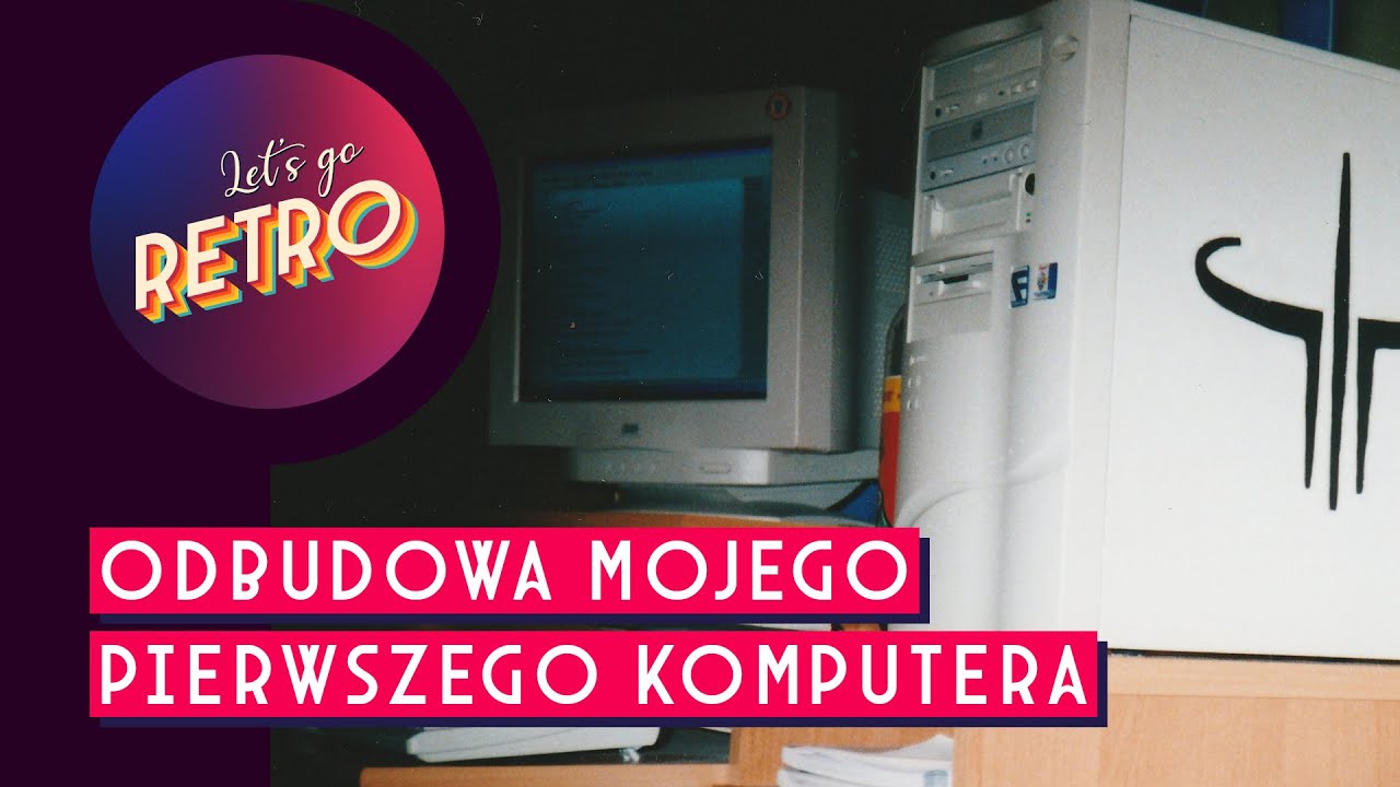 Odbudowa mojego pierwszego komputera z 2000 roku