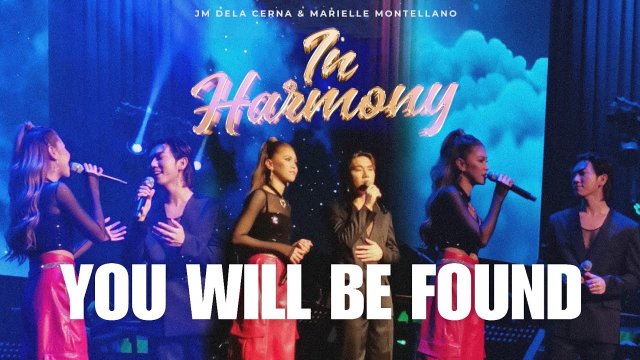 YOU WILL BE FOUND - Marielle Montellano & JM Dela Cerna | IN HARMONY Concert