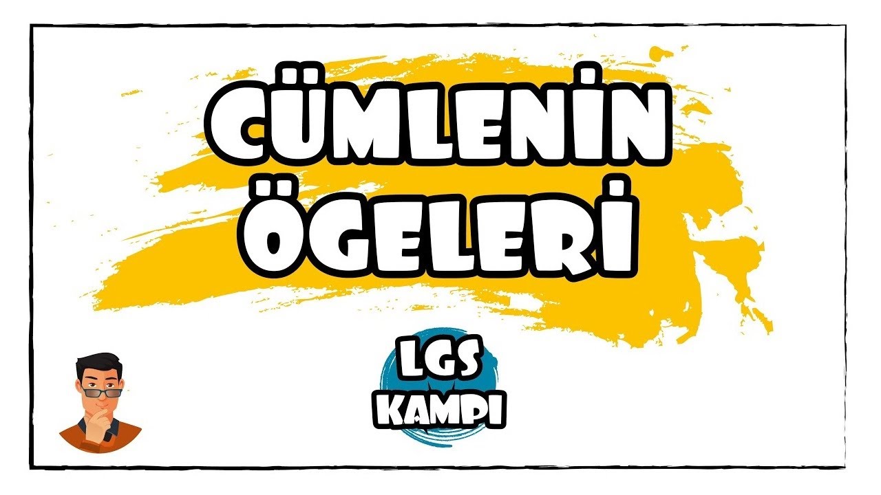 Cümlenin Ögeleri / LGS Kampı